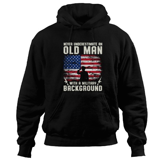 Never Underestimate An Old Man US Army Veteran Hoodies