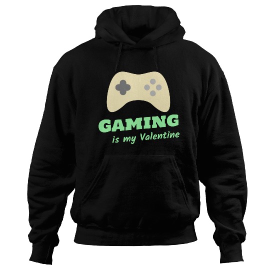 Gaming Is My Valentine Light Green Hoodies
