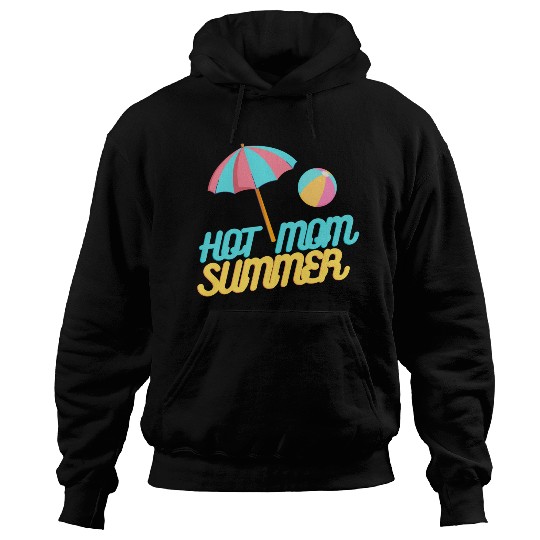 HOT MOM SUMMER Hoodies