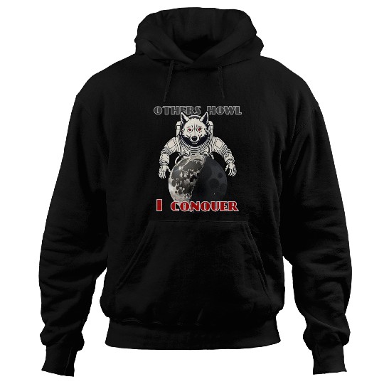 Wolf Conquering the Moon - Other Howl... I Conquer Hoodies