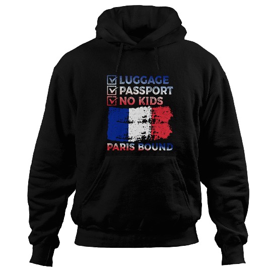 Luggage Passport No Kids France Bound Vacation Hoodies