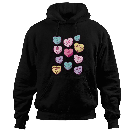 Love Me Kiss Me Pleasure Me Candy Hearts Hoodies