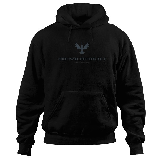 Bird Watcher for Life Hoodies