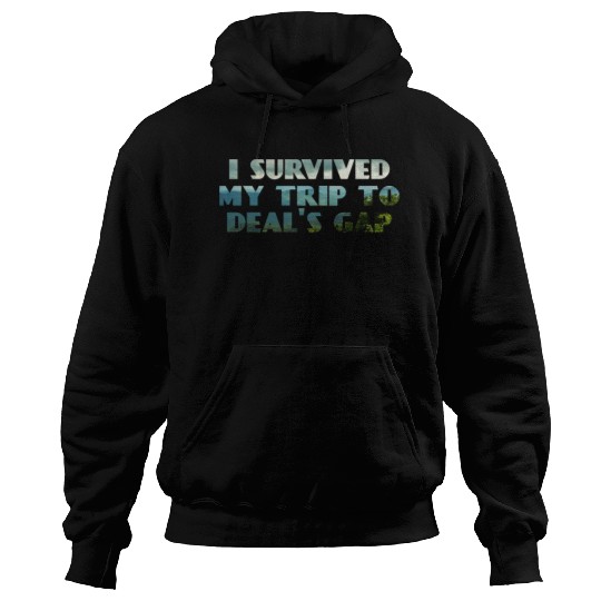 I Survived My Trip To Deals Gap Funny Deals Trip Hoodies
