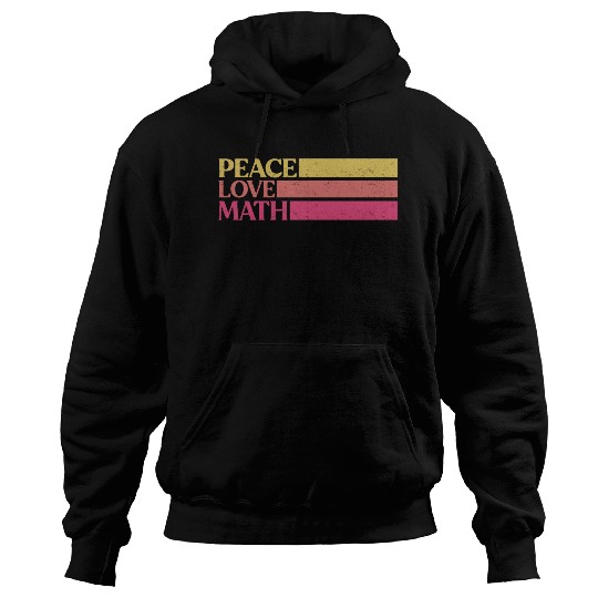 Cute Math Teacher Peace Love Math Hoodies