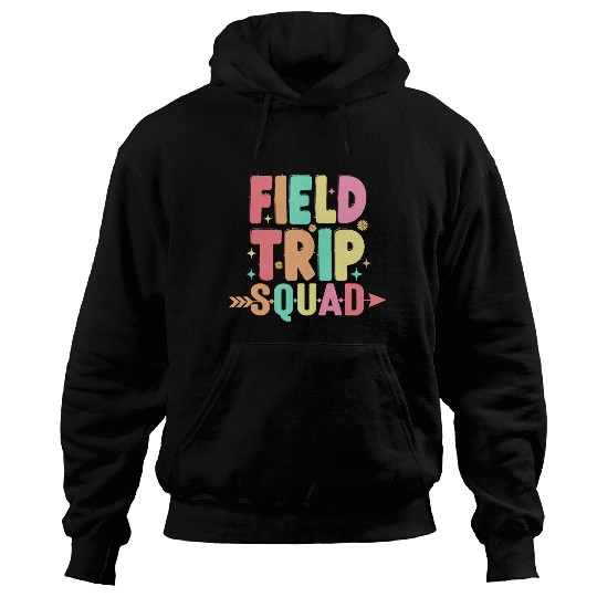First Grade Field Trip Squad Teacher Students Hoodies