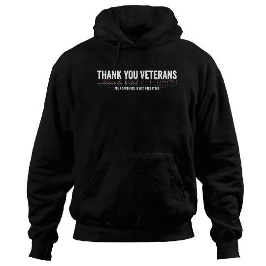 Thank You Veterans! Thank You For Your Service Hoodies