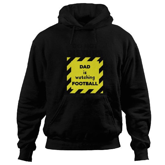 Do Not Disturb Dad Hoodies