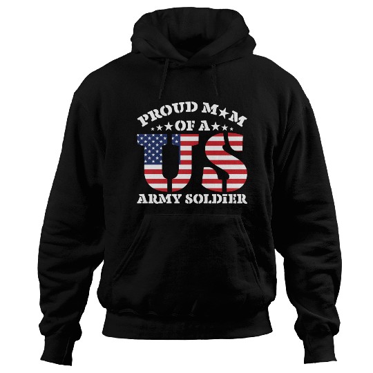 Proud Mom Of A Us Army Soldier Hoodies