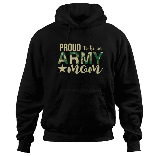 Proud To Be An Army Mom Hoodies