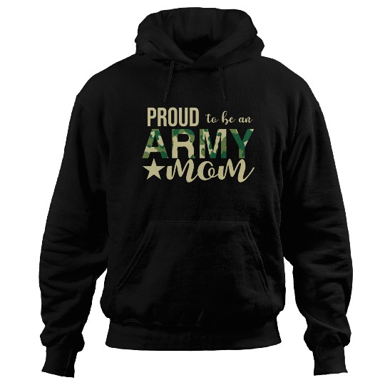 Proud To Be An Army Mom Hoodies