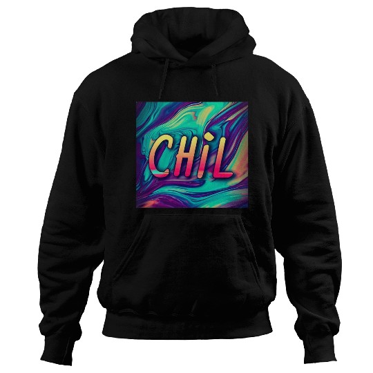 Chil Hoodies