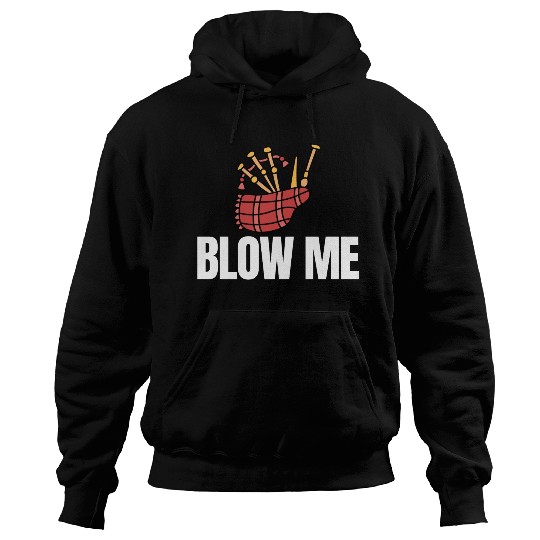 Blow Me Bagpipe Lover Bagpiper Classical Marching Hoodies