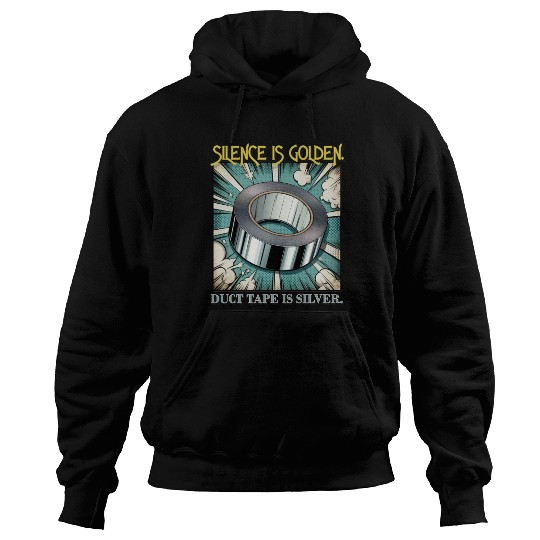 Hilarious Silence is Golden Hoodies