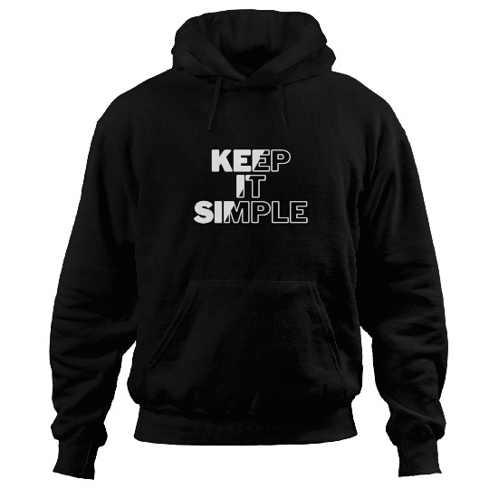 keep it simple Hoodies