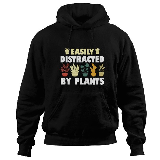 Easily Distracted By Plants Hoodies