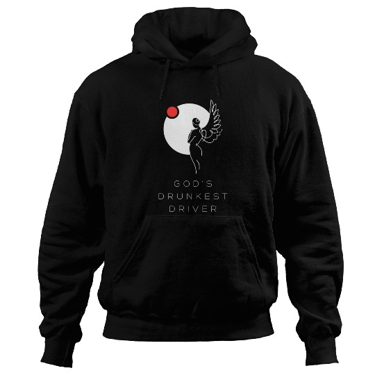 God's Drunkest Driver Hoodies
