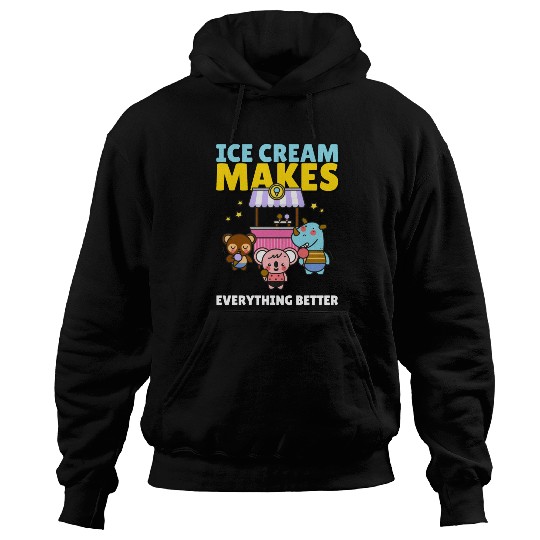 Ice Cream Makes Everything Better Hoodies