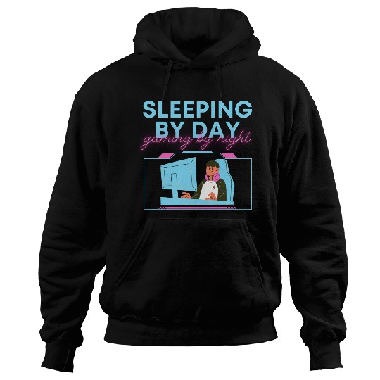 Sleeping By Day Gaming By Night Hoodies