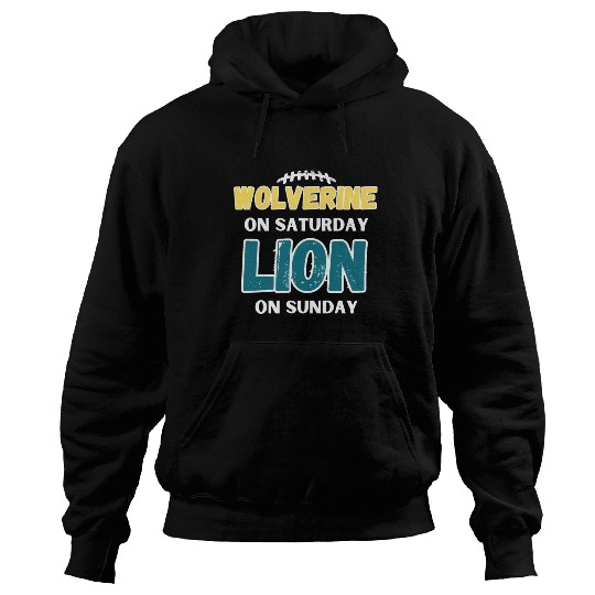 Wolverine On Saturday Lion On Sunday Detroit Hoodies