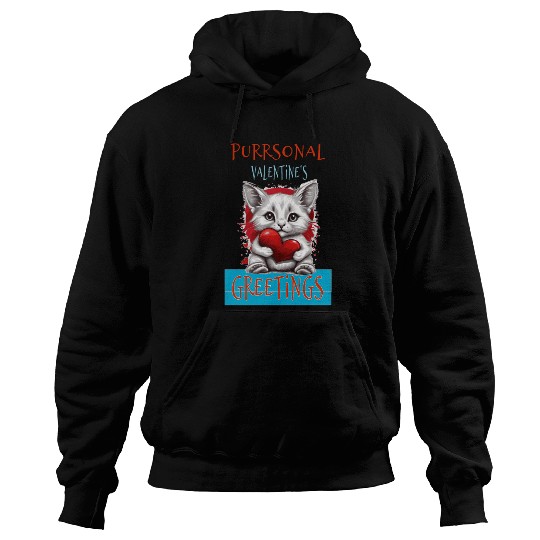 Purrsonal Valentine's Greetings Cute White Cat Hoodies