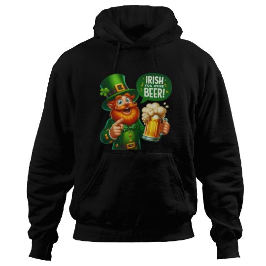 Irish You Were Beer Hoodies
