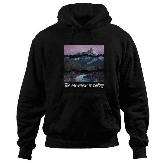the mountain is calling Hoodies