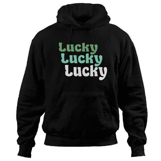 Lucky Lucky Lucky Vector 3 Colors Typography Text Hoodies