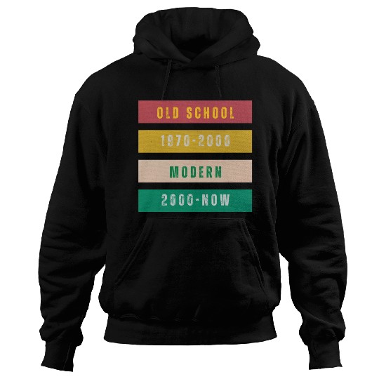 Old school since 80s Hoodies