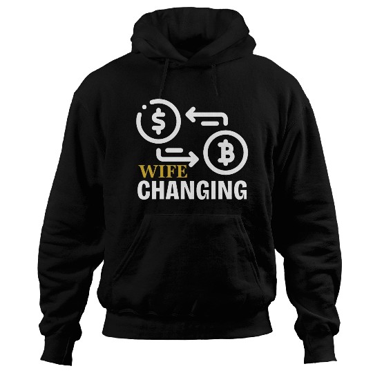 Black and Gold Wife Changing - Bitcoin Hoodies