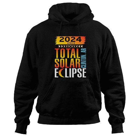 2024 April 8 Total Solar Eclipse Clinton AR Hoodies