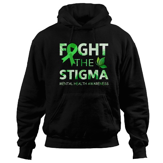 Fight The Stigma Mental Health Awareness Green Hoodies