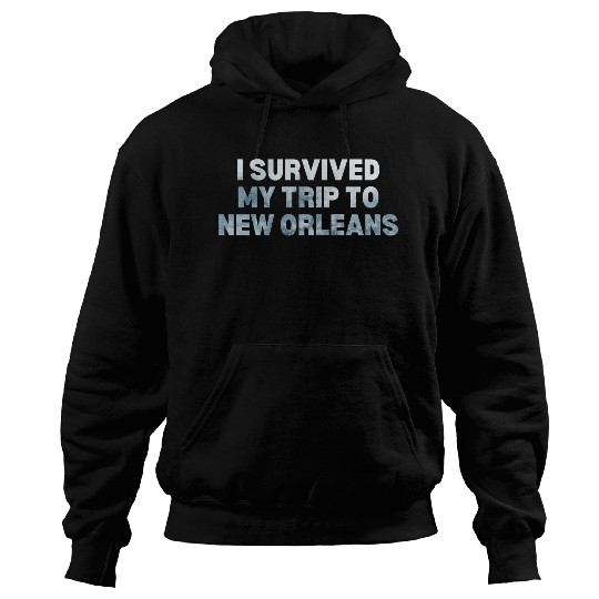 My Trip Traveler Vacation New Orleans Hoodies