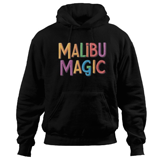 Malibu Magic Hoodies