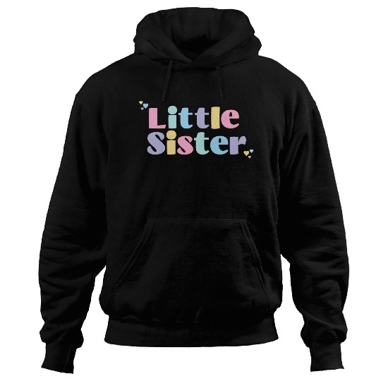 Little Sister Hoodies