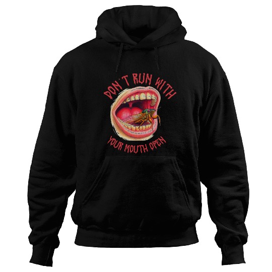 Cicada Funny Don't Run with your mouth open Hoodies