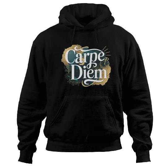 Carpe Diem Hoodies