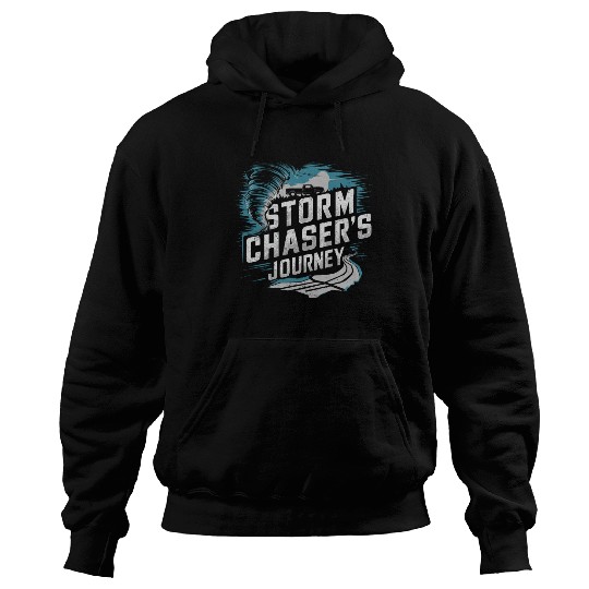 Tornado Chasing Adventures: Embrace Nature's Fury Hoodies