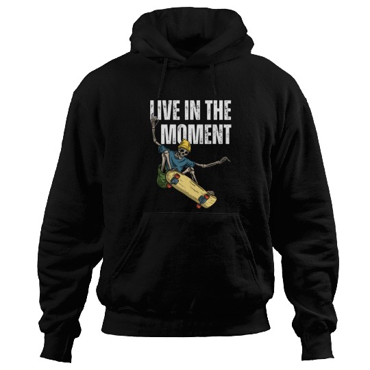 Skater's Live in the Moment Inspiration Hoodies