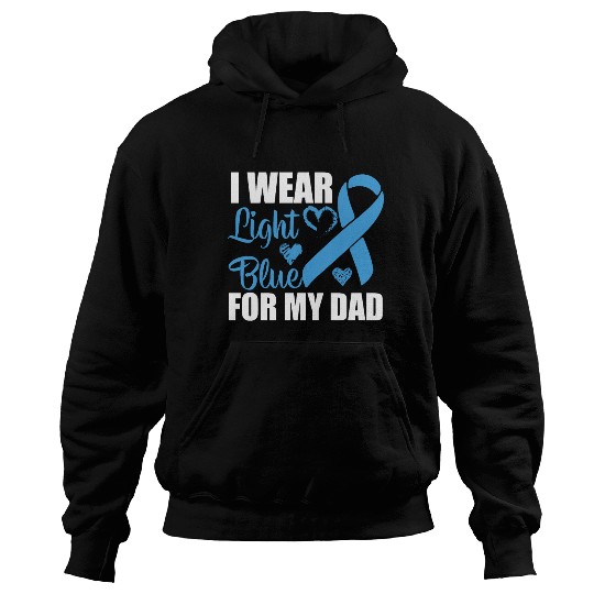 I wear Light Blue for my dad Prostate cancer Hoodies