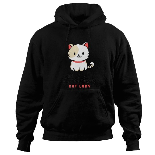 Childless Cat Lady, cat-loving lifestyle Hoodies