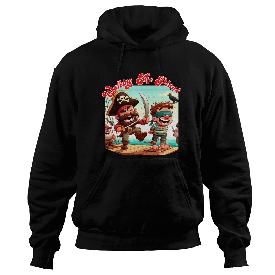 Walking The Plank Hoodies