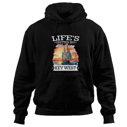 Florida Sailing LIFE'S BETTER IN KEY-WEST Hoodies