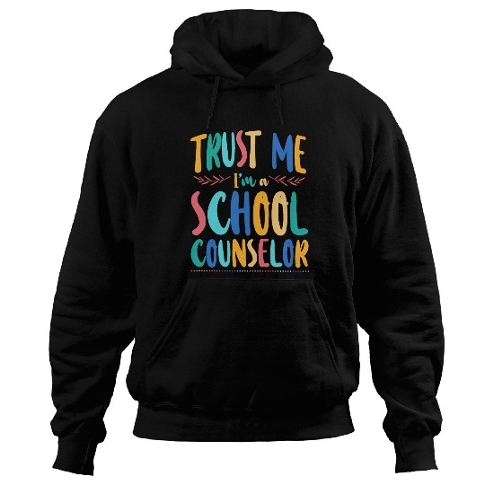 School Counselor Trust Me I'm A Hoodies
