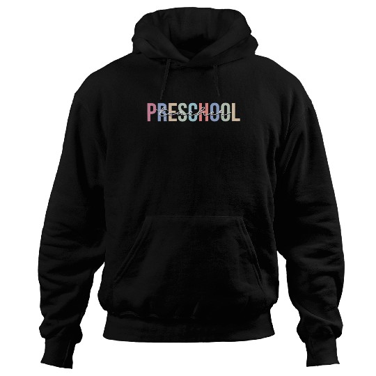 Preschool Teacher School Kindergarten Hoodies