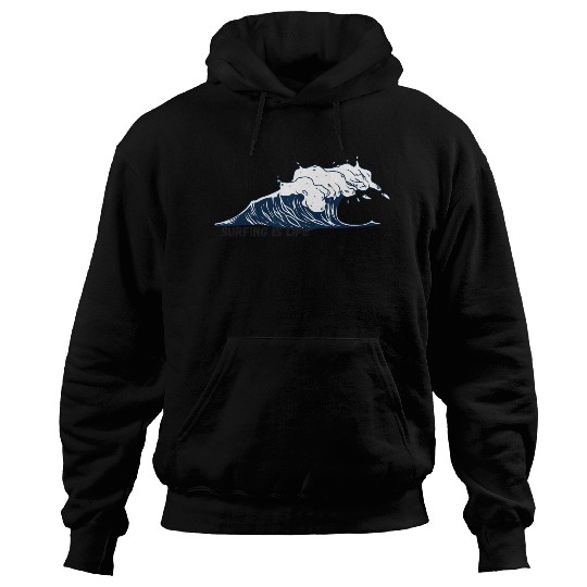 Surfing is LIFE Hoodies