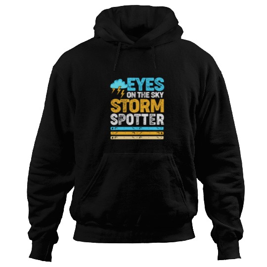 Retro Meteorologist Eyes On The Sky Strom Spotter Hoodies