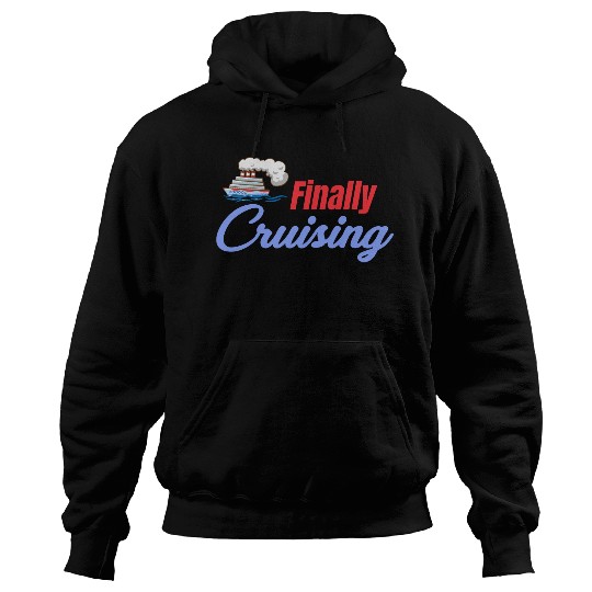 Finally Cruising Cruise Ship Lover Sailing Hoodies
