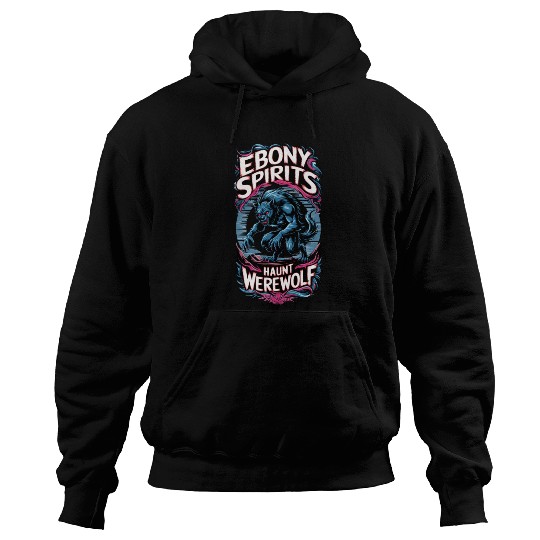 Ebony Spirits Haunt Werewolf Hoodies