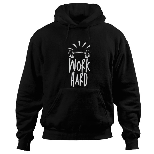 work hard Hoodies